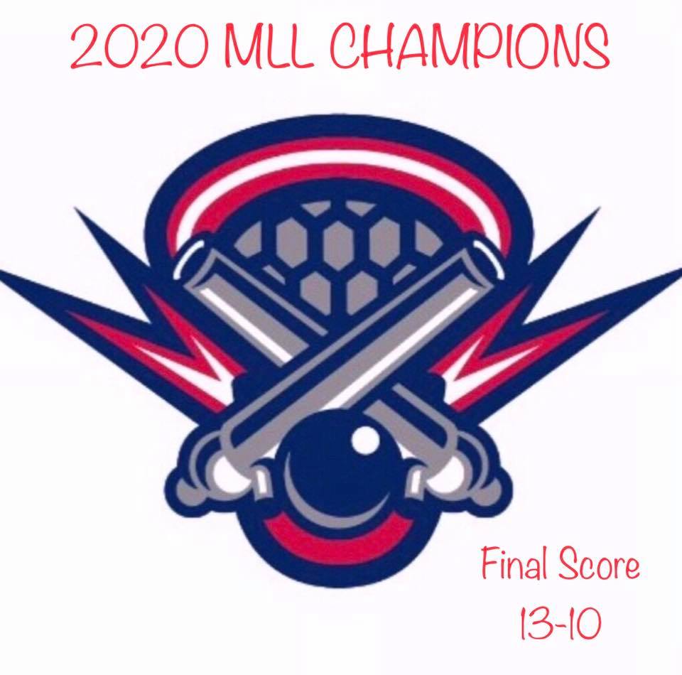 The MLL Crowns a New Champion the Boston Cannons 7/26/2020 Lacrosse